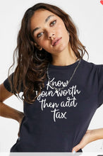 Load image into Gallery viewer, Know Your Worth T-Shirt
